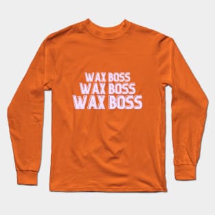 wax boss, scentsy independent consultant Long Sleeve T-Shirt